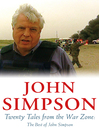 Twenty Tales from the War Zone (eBook): The Best of John Simpson